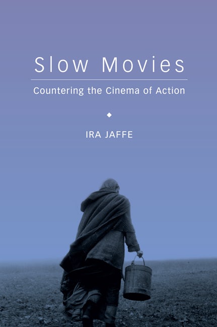 Book cover image for Slow Movies ISBN: 9780231169790